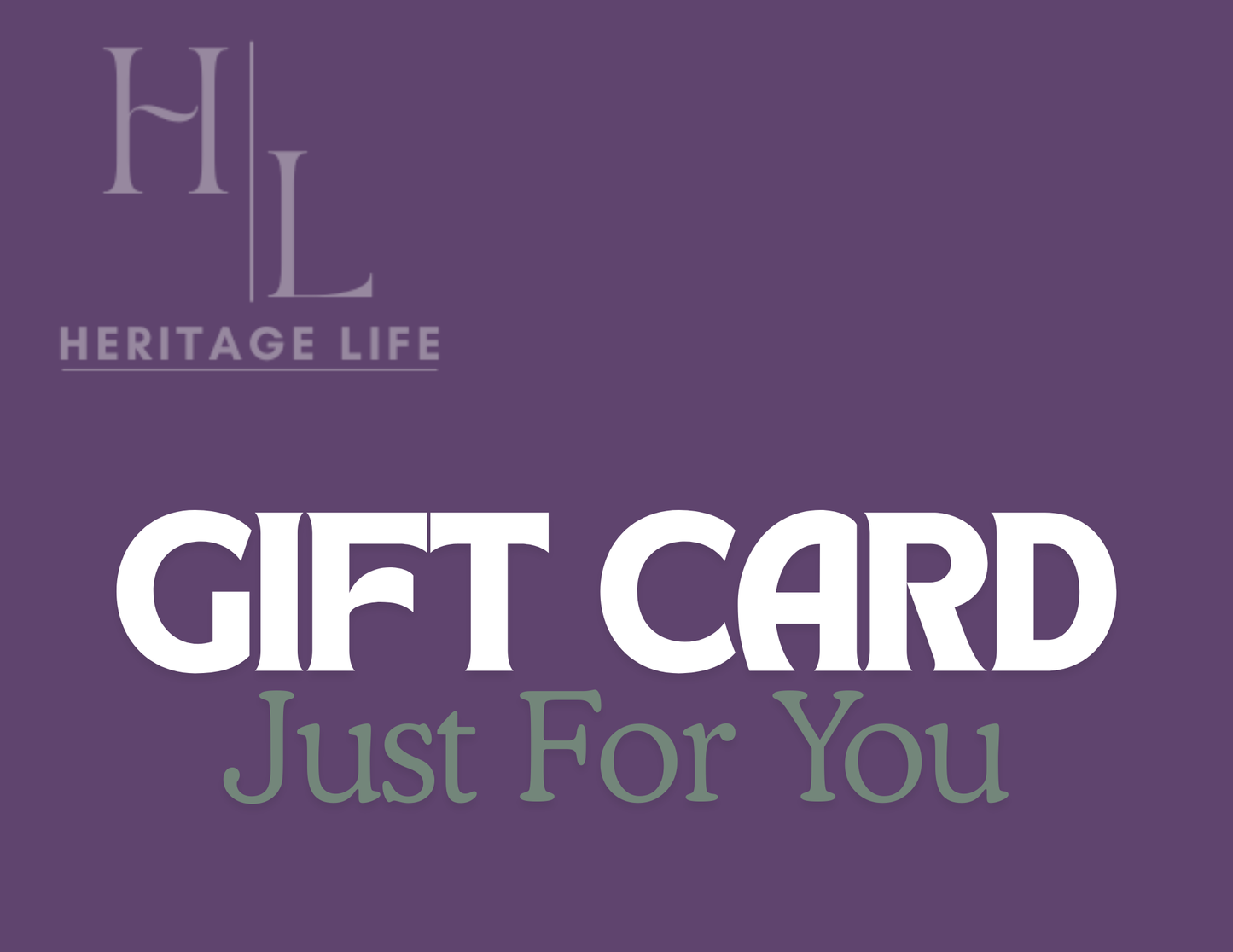 Heritage Life Gift Cards