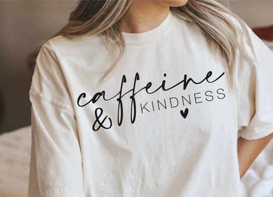 Caffeine & Kindness Graphic Tee by My Carolina Moon