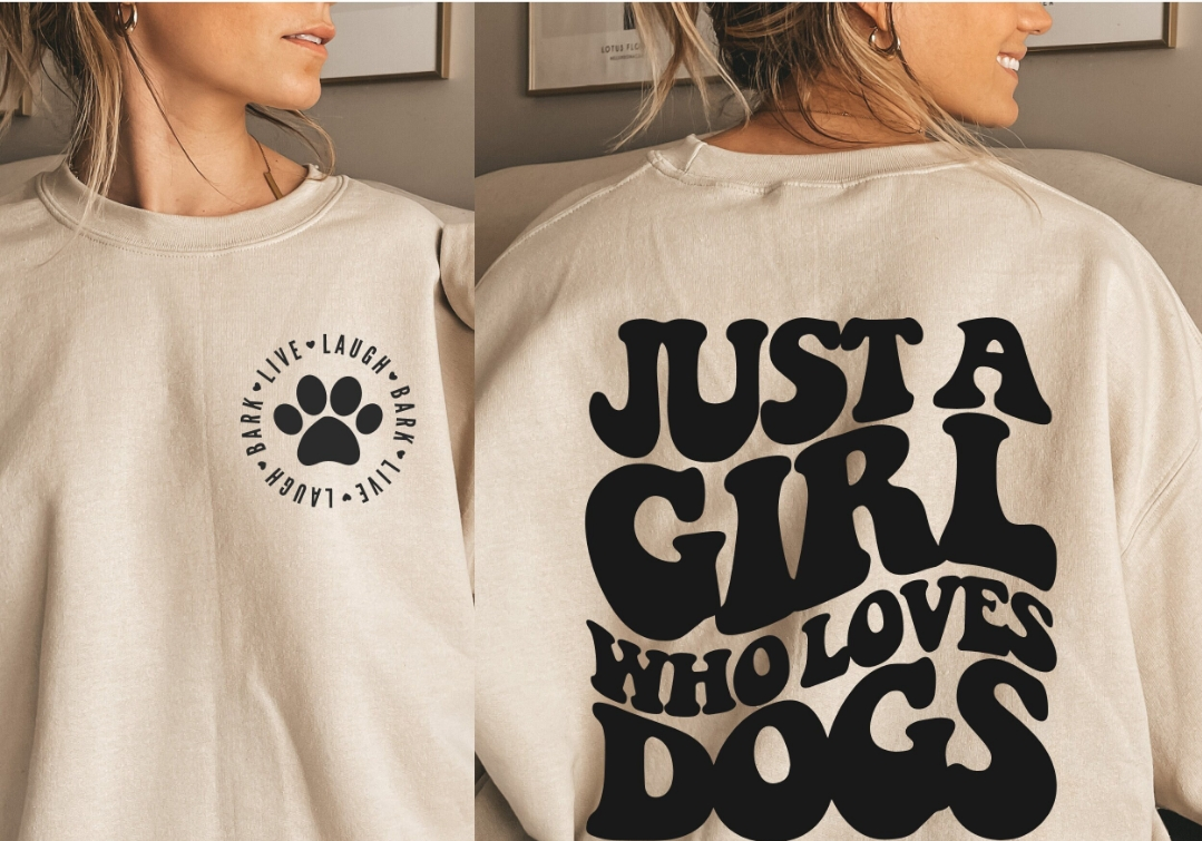 Girl That Loves Dogs Sweatshirt by My Carolina Moon